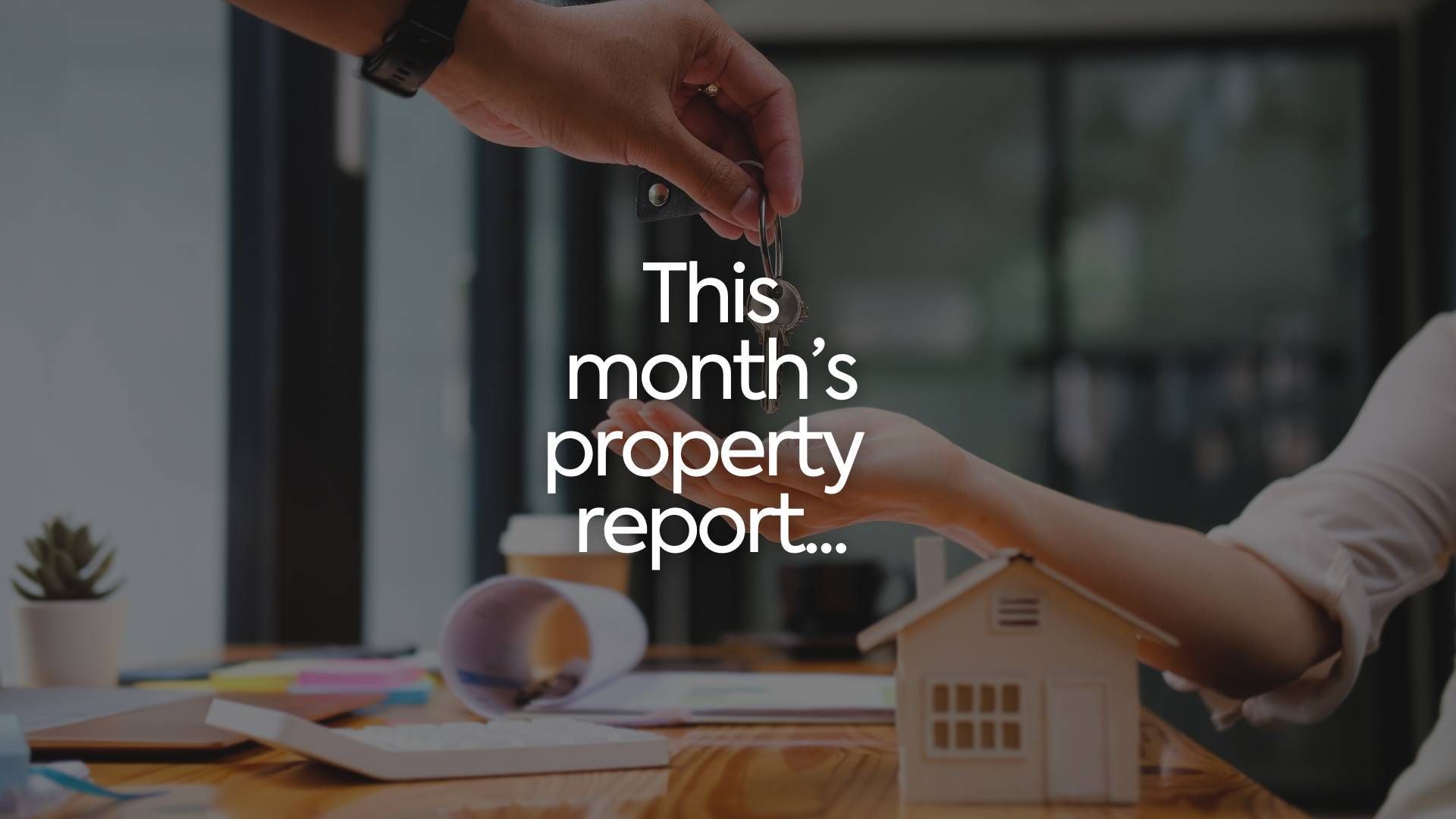 Latest: June property market report