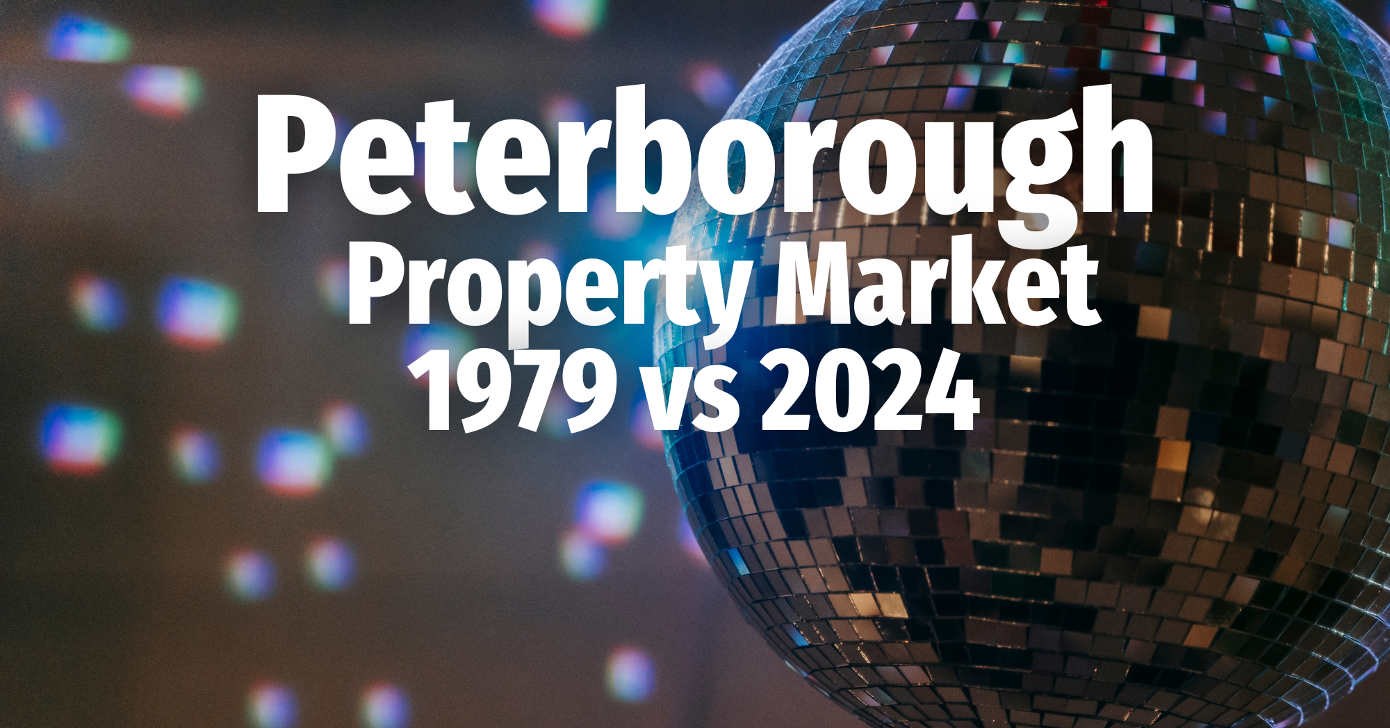 Peterborough Property Market – 1979 vs 2024