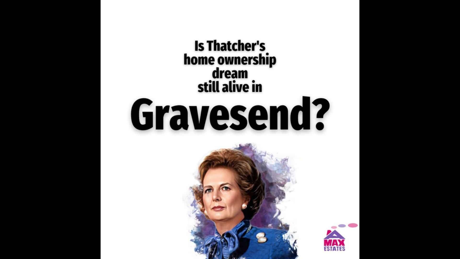 Thatcher’S Dream Smashed As Homeownership In Gravesend Drops