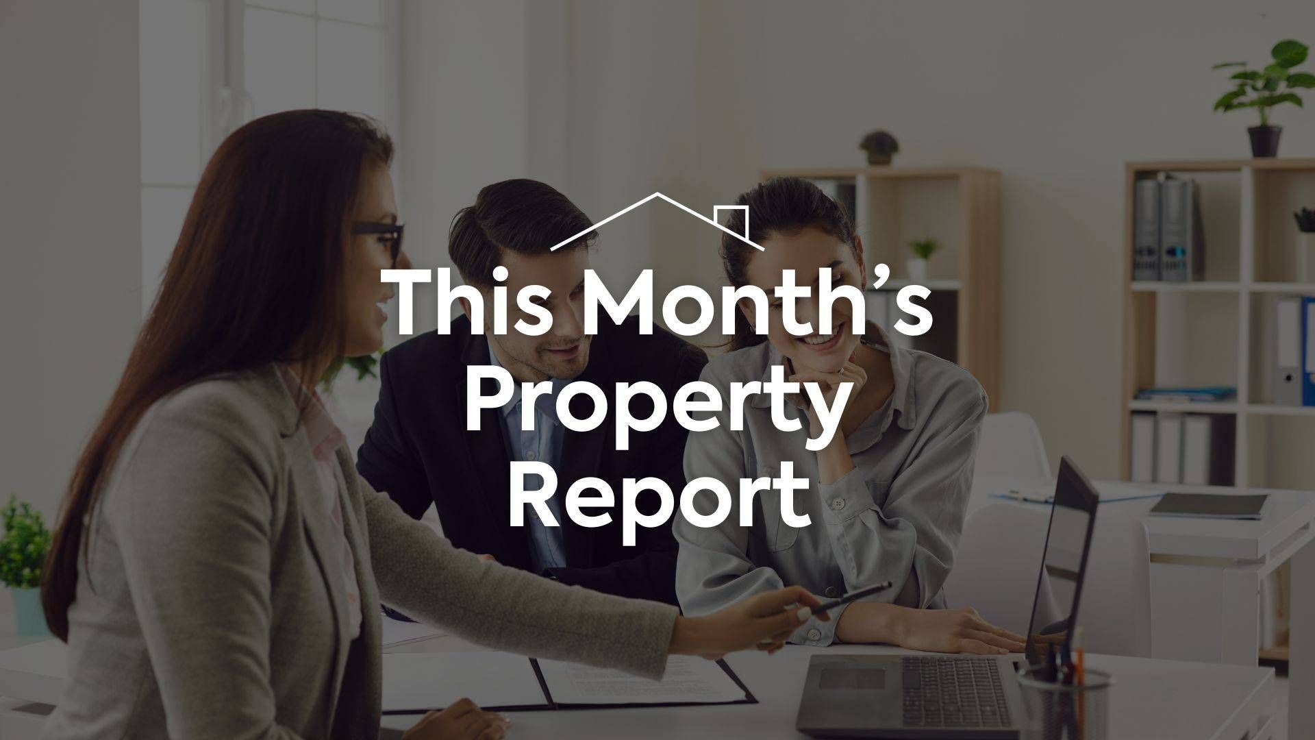 Latest: property market report