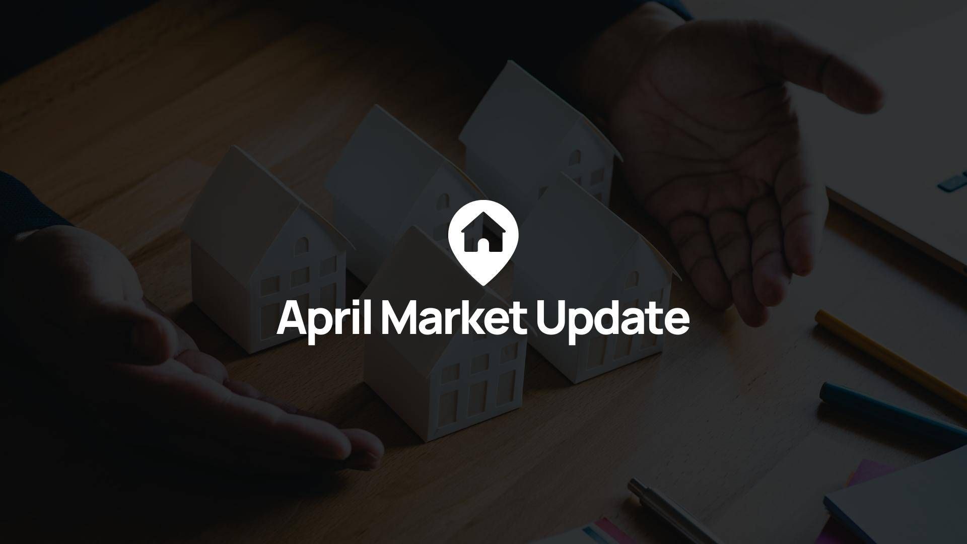 April Market Update