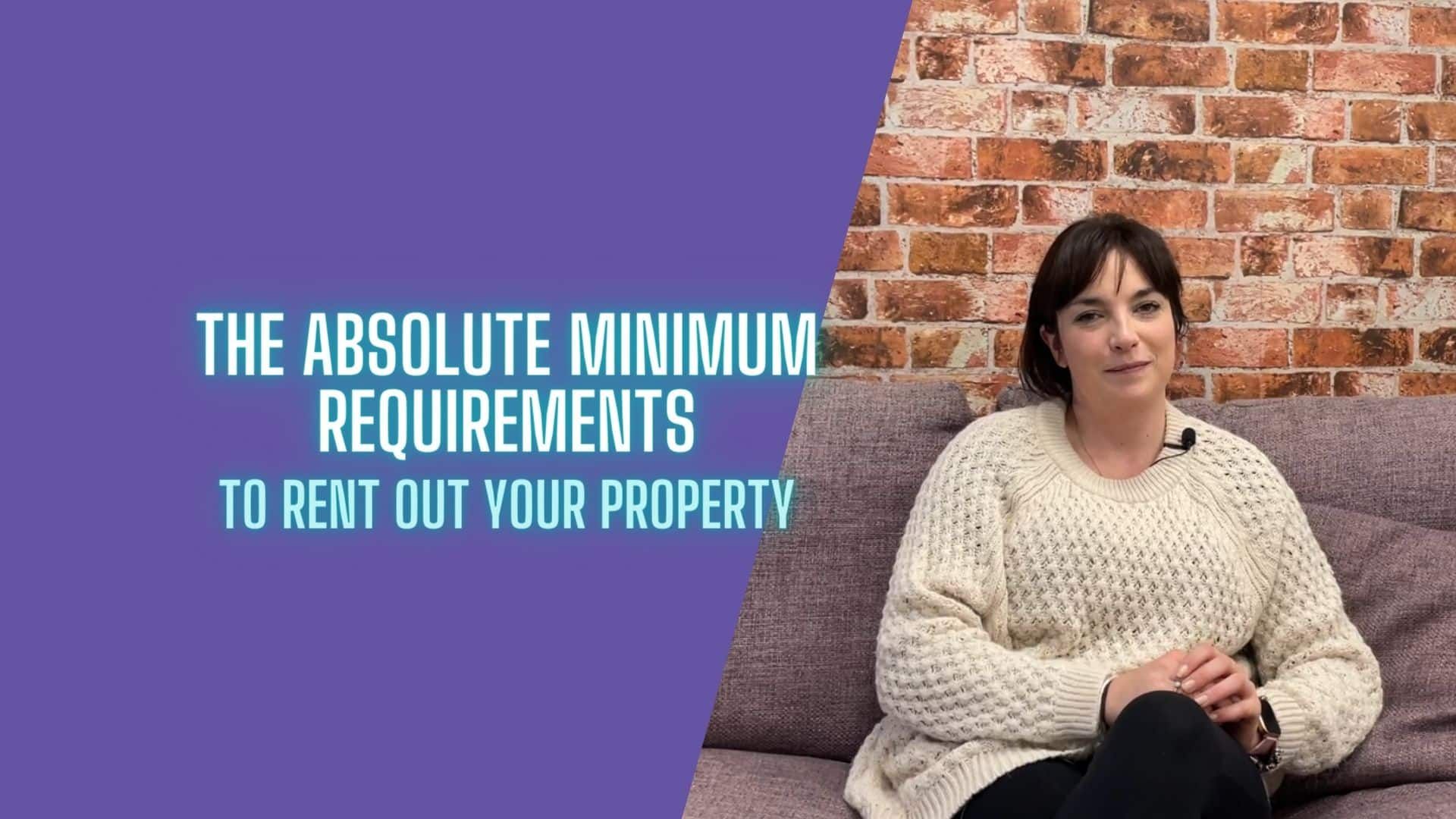 VIDEO: The Absolute MINIMUM Requirements To Rent Out Your Property