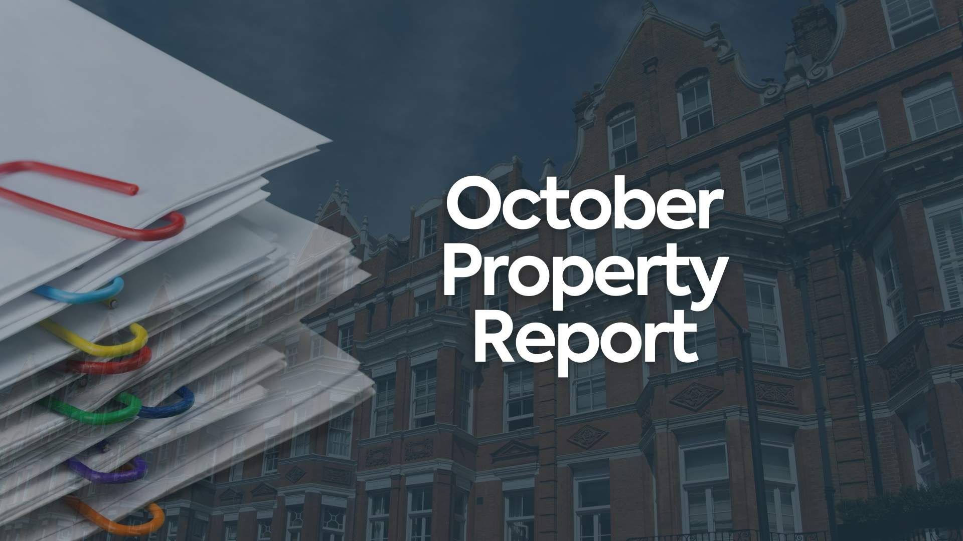 October’s property market analysis