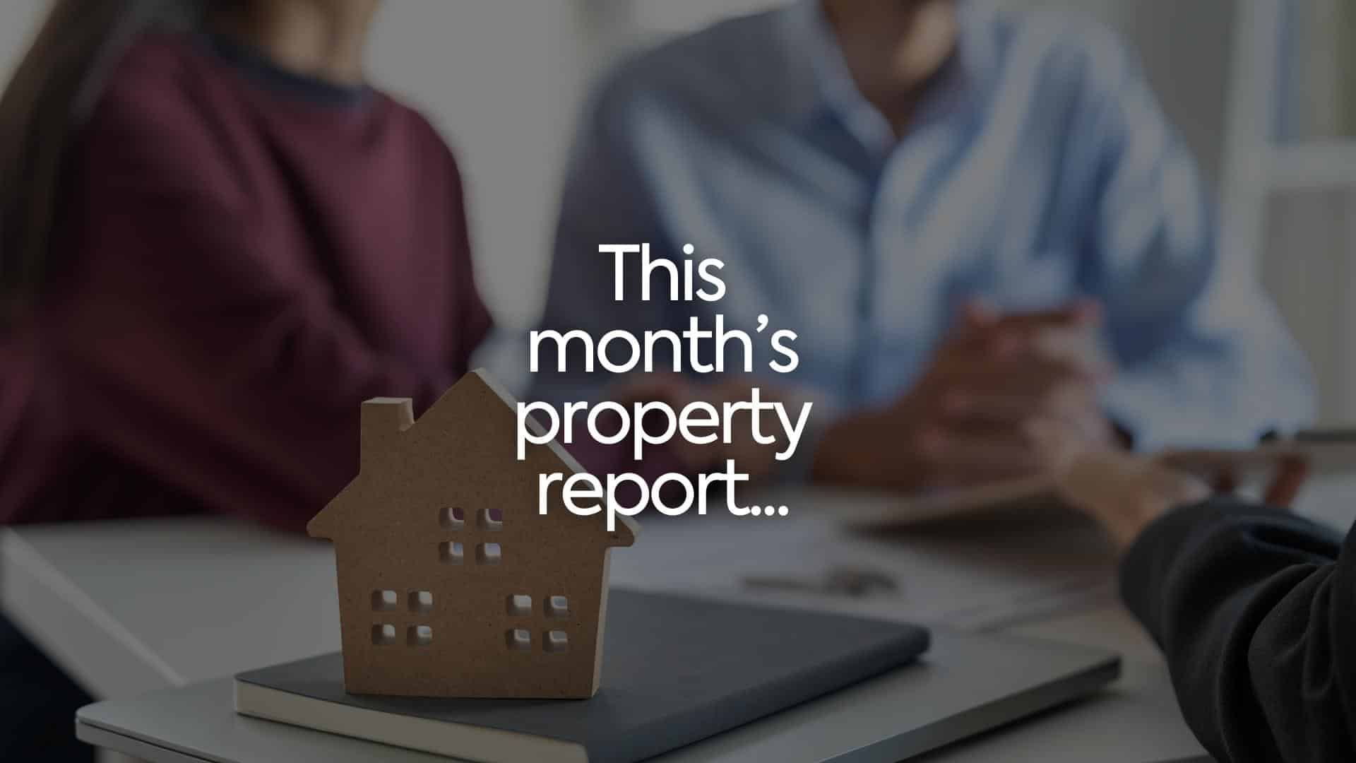 Latest: May property market report