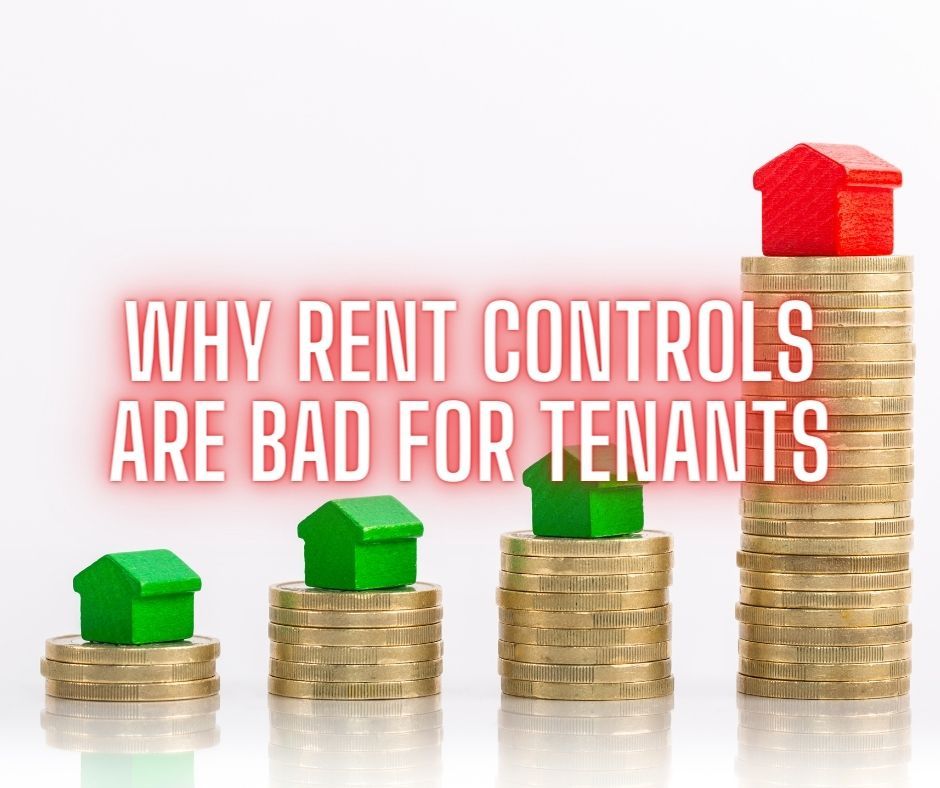 Why Rent Controls Are Bad For Tenants