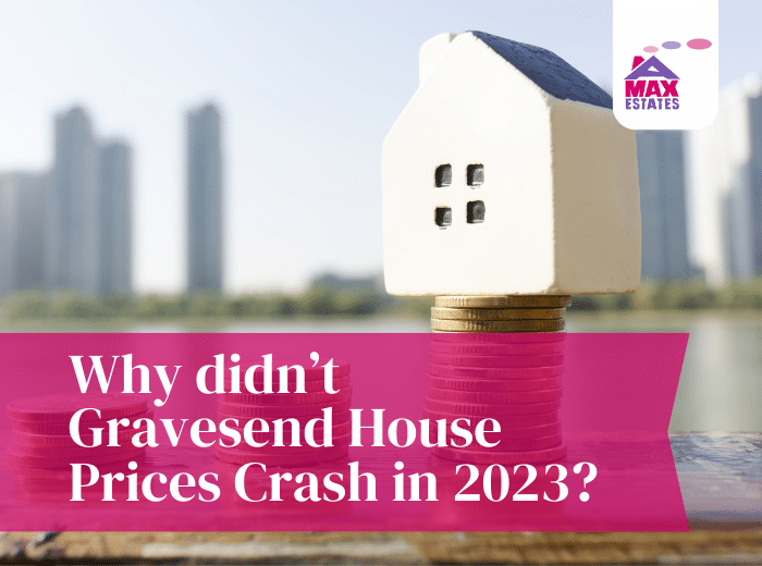 Why didn’t Gravesend House Prices Crash in 2023?