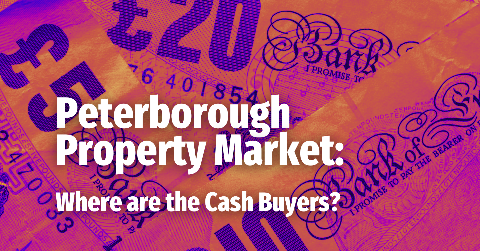 Peterborough Property Market: Where are the Cash Buyers?